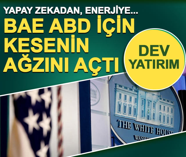 BAE'den ABD'ye trilyonluk yatırım
