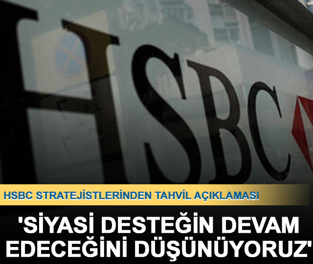 HSBC stratejistlerinden tahvil açıklaması