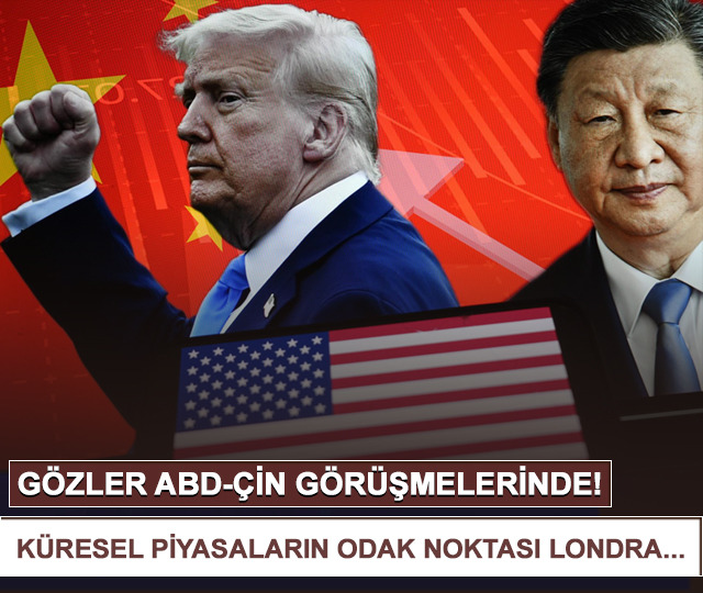 Gözler ABD-Çin görüşmelerinde!