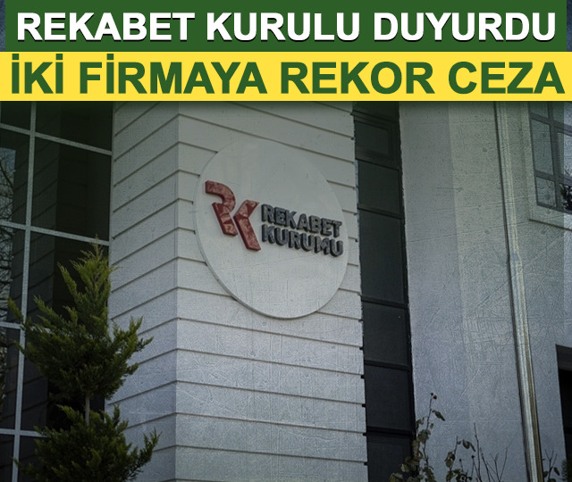 Rekabet Kurulundan yapı kimyasalları sektöründeki iki firmaya rekor ceza