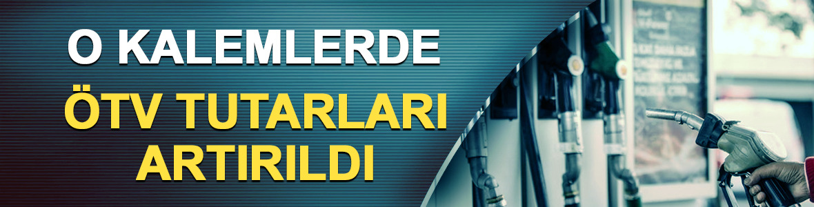 Akaryakıt, tütün mamulleri ve içkilerin ÖTV tutarları 6 aylık Yİ-ÜFE oranında artırıldı