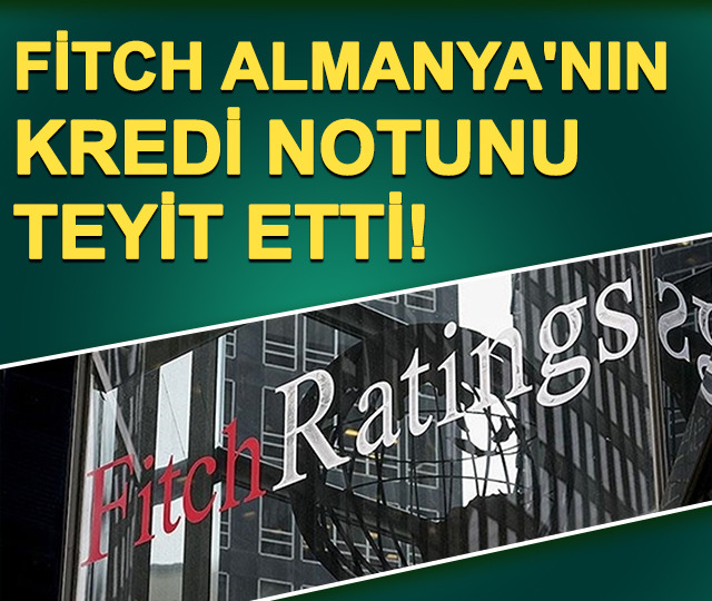 Fitch  Almanya'nın kredi notunu teyit etti! 