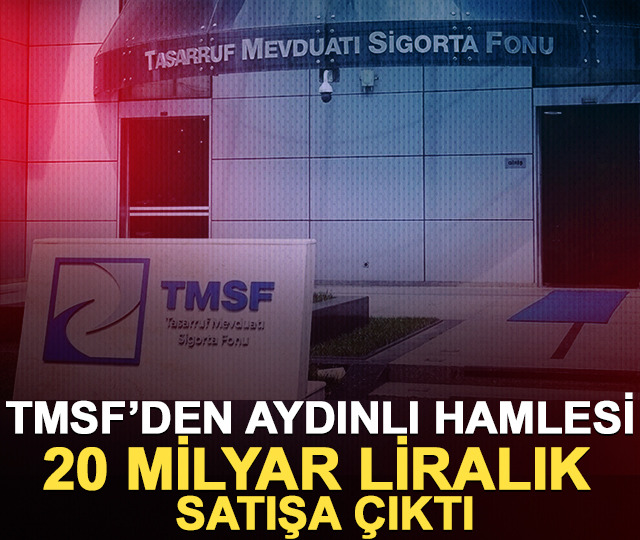 TMSF’den Aydınlı hamlesi: 20 milyar liralık satışa çıktı!