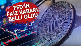 SON DAKİKA| Piyasalar merakla bekliyordu! Fed'in faiz kararı belli oldu