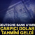 Deutsche Bank uyardı: Çarpıcı dolar tahmini geldi