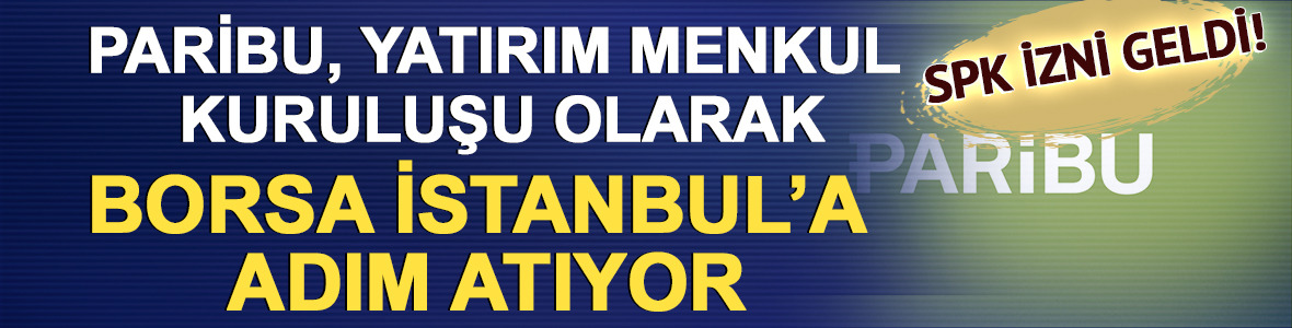 SPK izni geldi! Paribu, Yatırım Menkul Kuruluşu olarak Borsa İstanbul’a adım atıyor