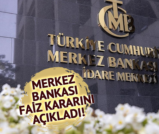 SON DAKİKA| Piyasalar nefesini tutmuş, bekliyordu! Merkez Bankası kritik faiz kararını açıkladı