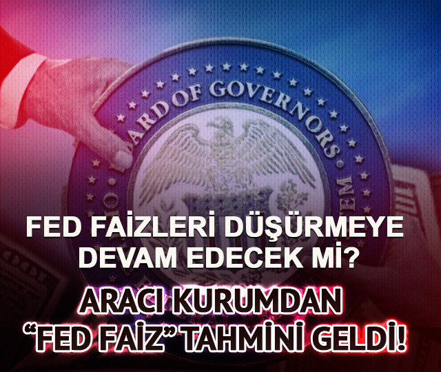 Fed Faizleri Düşürmeye Devam Edecek mi?