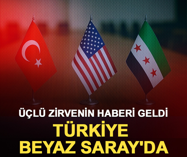 Üçlü zirvenin haberi geldi: Türkiye Beyaz Saray'da!