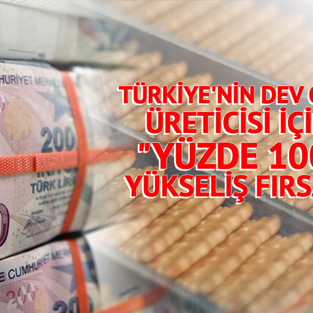 Türkiye'nin dev gıda üreticisi için "Yüzde 100" yükseliş fırsatıyla "Al" tavsiyesi geldi