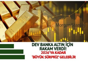 Morgan Stanley Altın İçin Net Rakam Verdi: 2026’ya Kadar ‘Büyük Sürpriz’ Gelebilir