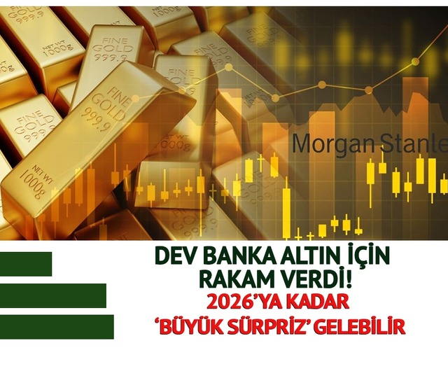 Morgan Stanley Altın İçin Net Rakam Verdi: 2026’ya Kadar ‘Büyük Sürpriz’ Gelebilir
