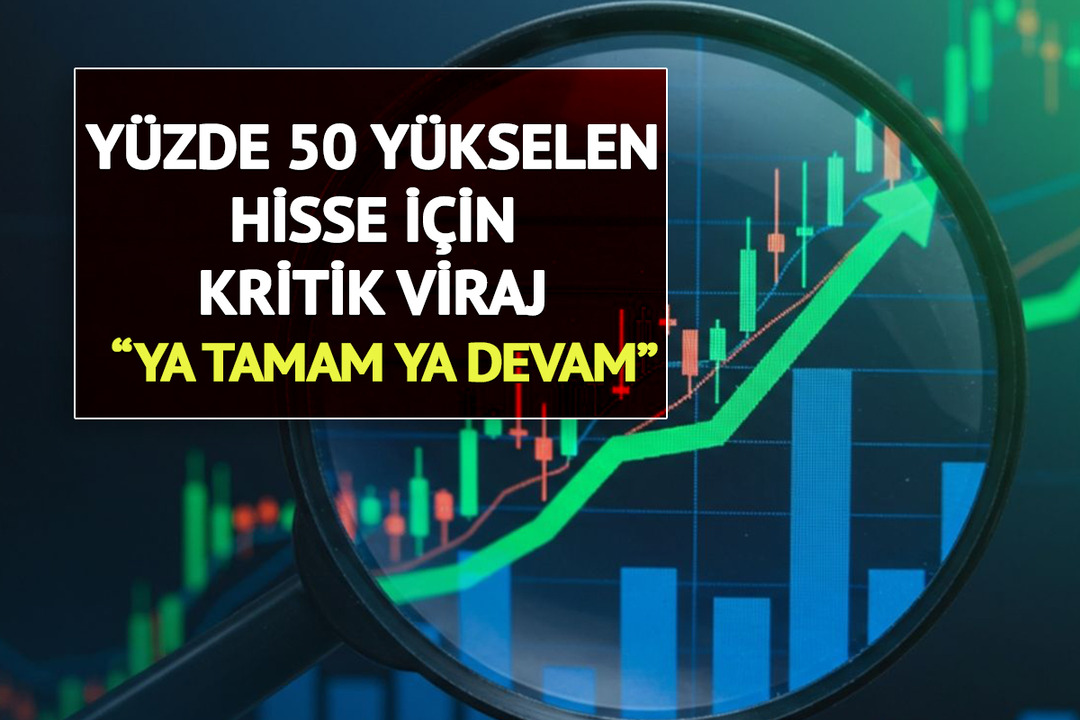 BIST&rsquo;te Y&uuml;zde 50 Prim Yapan Hisse İ&ccedil;in Kurumlardan Dikkat &Ccedil;ekici Not: &ldquo;Ya tamam ya devam&rdquo;