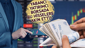 Yabancı yatırımcıların ilgisini çeken BIST 100 hisseleri