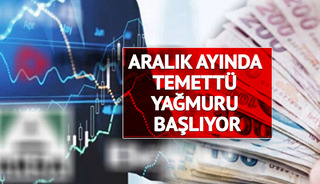 Takvim netleşti! Aralık ayında temettü yağmuru başlıyor