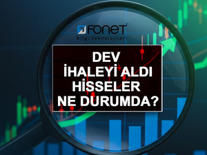 FONET 113,3 milyon TL'lik ihaleyi aldı! Hisseler ne durumda?