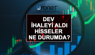 FONET 113,3 milyon TL'lik ihaleyi aldı! Hisseler ne durumda?