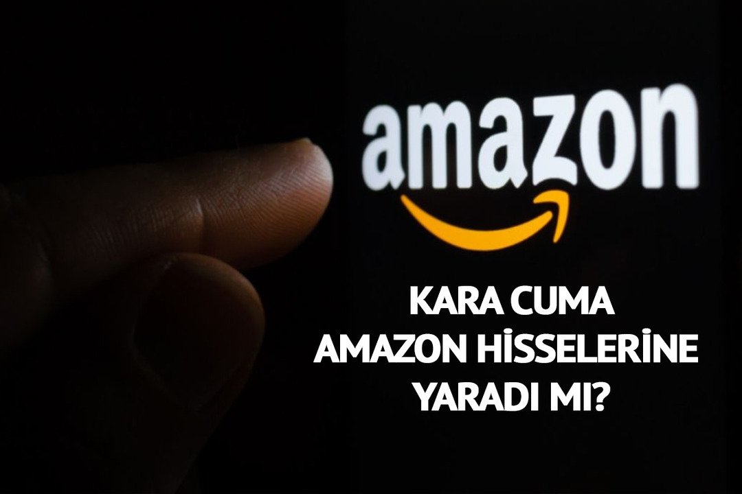 Kara Cuma, Amazon (NASDAQ: AMZN) Hisselerine Yaradı mı?