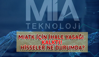 MIATK için ihale yasağı kalktı! Hisseler ne durumda?