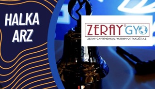 Zeray GYO halka arzı için tarih netleşti!