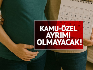 Bakanlık duyurdu: Anne ve babalar i&ccedil;in doğum izni s&uuml;resi artıyor