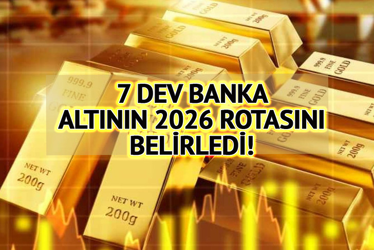 7 dev banka altının 2026 rotasını belirledi! Yüzde 7 artış bekleniyor