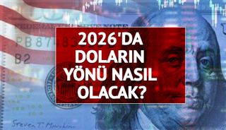 2026'da doların yönü nasıl olacak? İki dev bankadan tahmin geldi