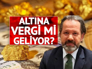 Altına vergi mi geliyor? İslam Memiş sinyali verdi