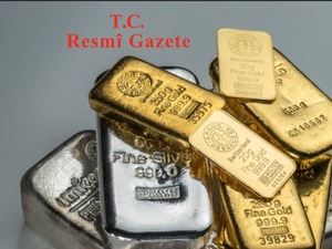 Altın ve g&uuml;m&uuml;ş alım-satımı yapanlar dikkat! Karar Resmi Gazete'de