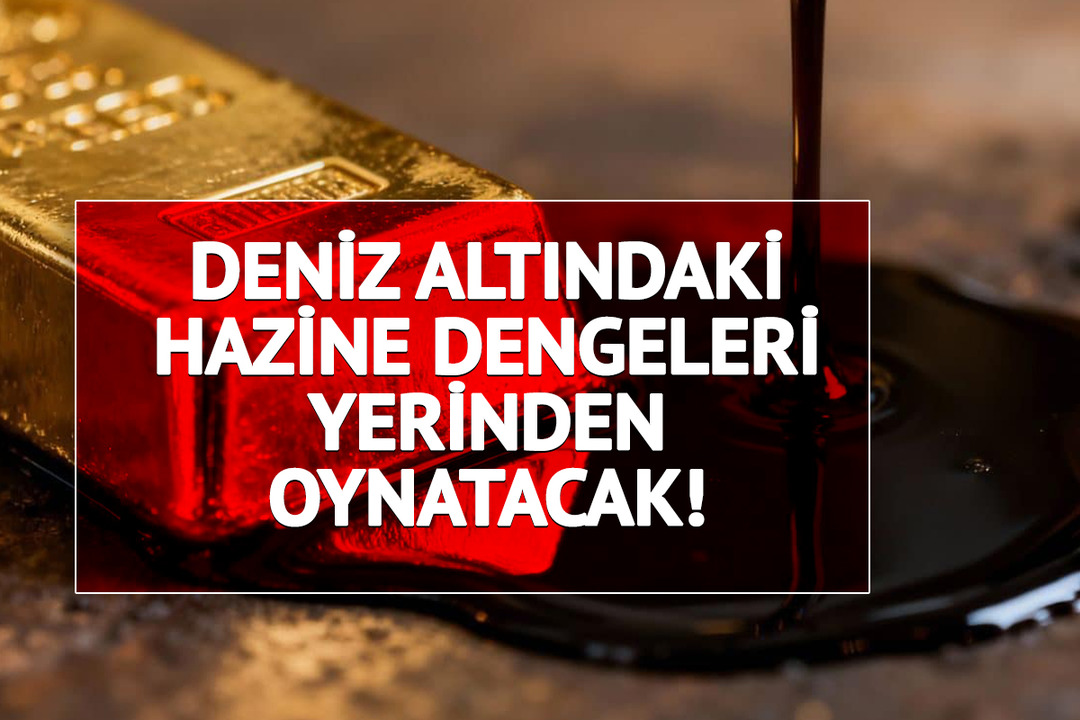 Deniz altındaki hazine dengeleri yerinden oynatacak! G&ouml;zler milyonluk rezervde