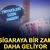 Sigara fiyatlarına bir zam daha geliyor: 5 Ocak'tan itibaren ge&ccedil;erli olacak