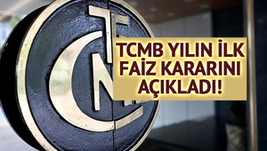 SON DAKİKA I Merakla bekleniyordu... TCMB yeni yılın ilk faiz kararını a&ccedil;ıkladı! 