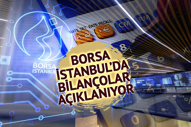 Borsa İstanbul'da bilan&ccedil;o maratonu başlıyor! 2025 yılının finansal sonu&ccedil;ları a&ccedil;ıklanacak: Liste belli oldu