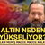 İslam Memiş a&ccedil;ıkladı! Altın neden y&uuml;kseliyor, madde madde anlattı
