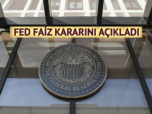 SON DAKİKA| Merakla bekleniyordu! Fed faiz kararını a&ccedil;ıkladı