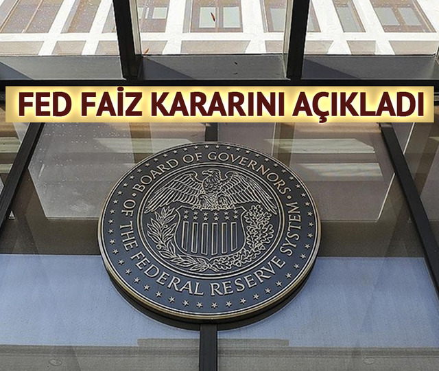 SON DAKİKA| Merakla bekleniyordu! Fed faiz kararını a&ccedil;ıkladı