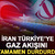 İran, T&uuml;rkiye&rsquo;ye gaz akışını tamamen durdurdu!