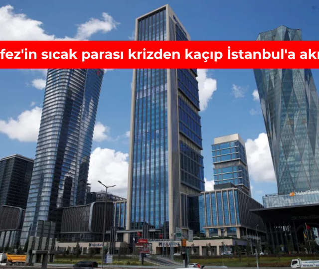 K&ouml;rfez'in sıcak parası krizden ka&ccedil;ıp İstanbul'a akıyor