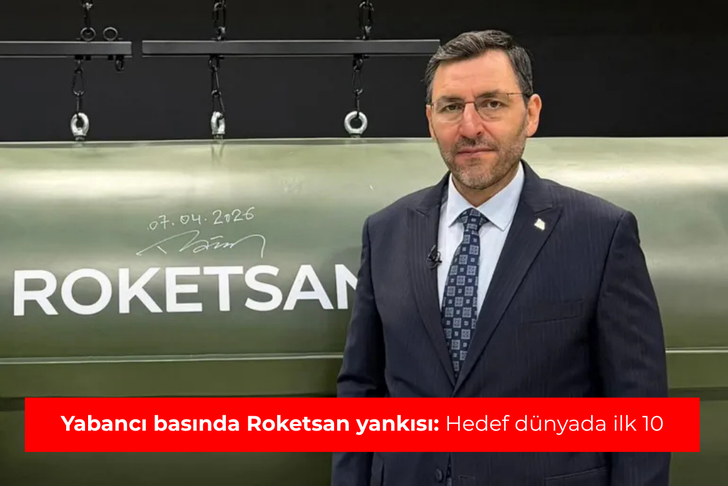 Yabancı basında Roketsan yankısı: Hedef d&uuml;nyada ilk 10