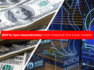 BIST'te ayın kazandıranları: %210 y&uuml;kselişle &ouml;ne &ccedil;ıkan hisseler