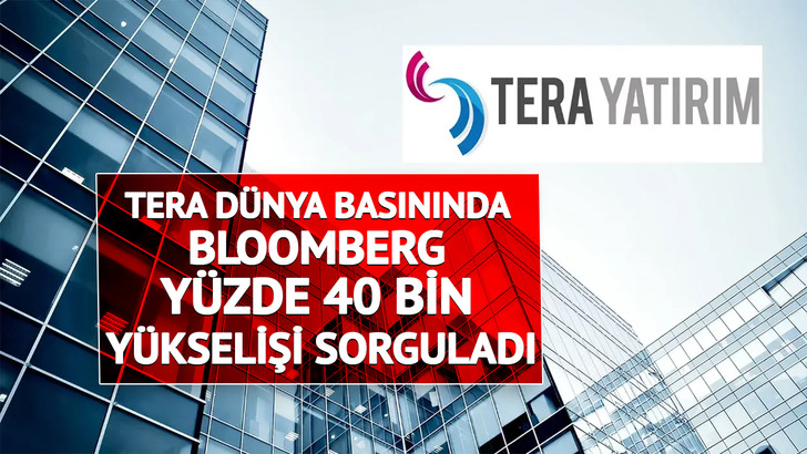 Tera D&uuml;nya Basınında: Hisseler Nasıl Y&uuml;zde 40 Bin Y&uuml;kseldi?