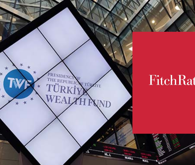 Fitch, T&uuml;rkiye Varlık Fonu&rsquo;nun pozitif g&ouml;r&uuml;n&uuml;m&uuml;n&uuml; değiştirdi 