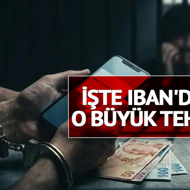 IBAN tuzağına dikkat, "Haberim yoktu" demek kurtarmıyor