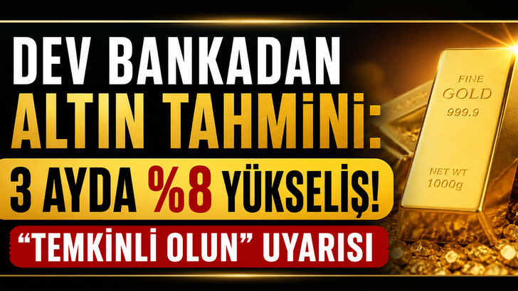 Dev bankadan altın tahmini: 3 ayda %8 y&uuml;kseliş! "Temkinli olun"