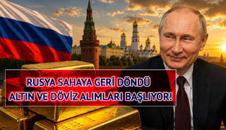 Rusya'nın altın d&ouml;n&uuml;ş&uuml; piyasayı nasıl etkiler? 